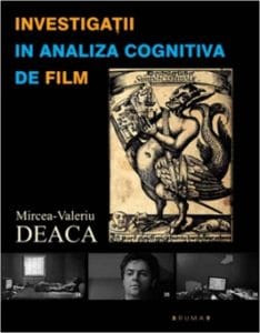Mircea Deaca - Investigatii in analiza cognitiva de film (2015)