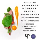 Preparate MODERNE pentru Evenimente masterclass bucuresti horeca culinary school Chef Cristian Fratieanu