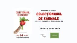 Afis lansare carte - Cosmin Dragomir - Colectionarul de Sarmale